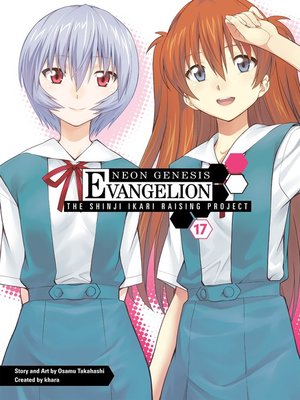 cover image of Neon Genesis Evangelion: The Shinji Ikari Raising Project, Volume 17